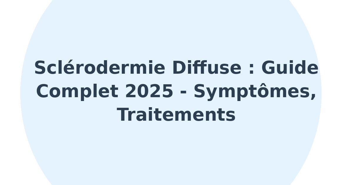 Sclérodermie diffuse