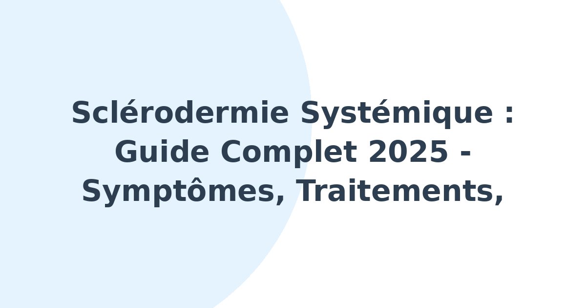 Sclérodermie systémique
