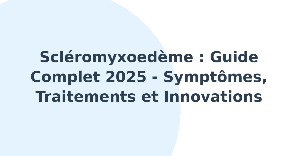 Scléromyxoedème