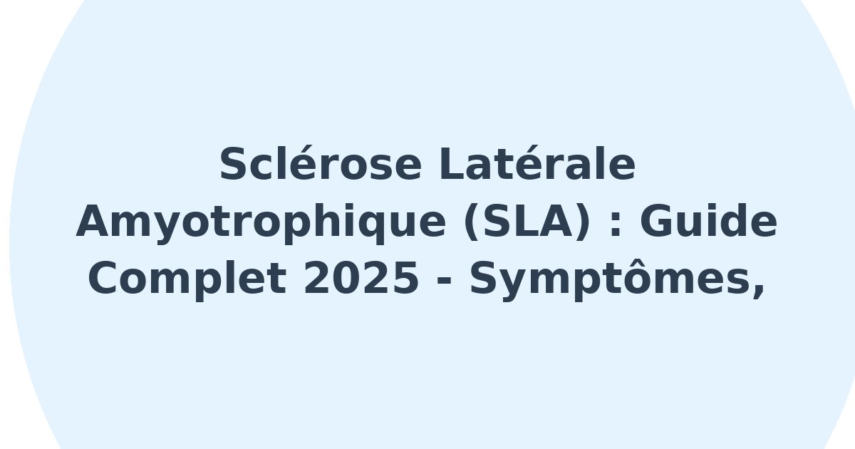 Sclérose latérale amyotrophique