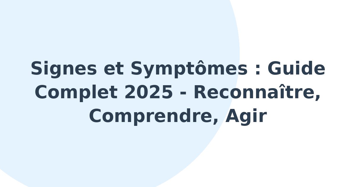 Signes et symptômes