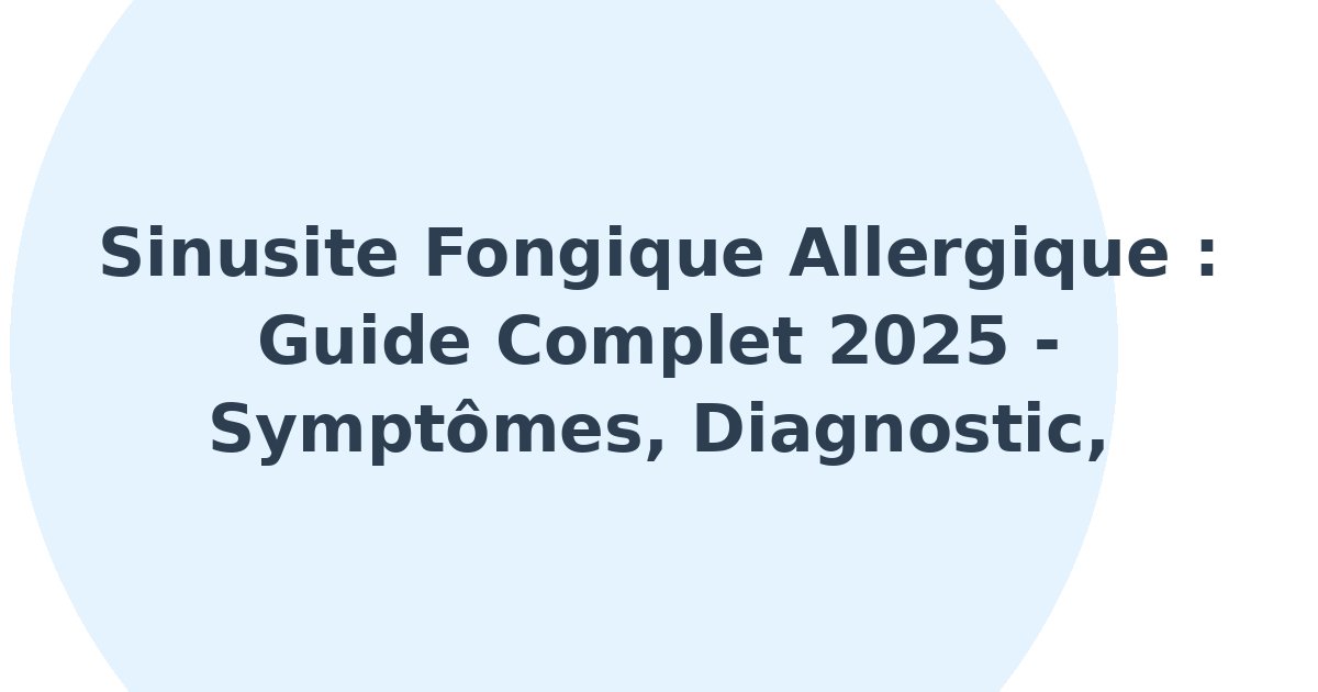 Sinusite fongique allergique