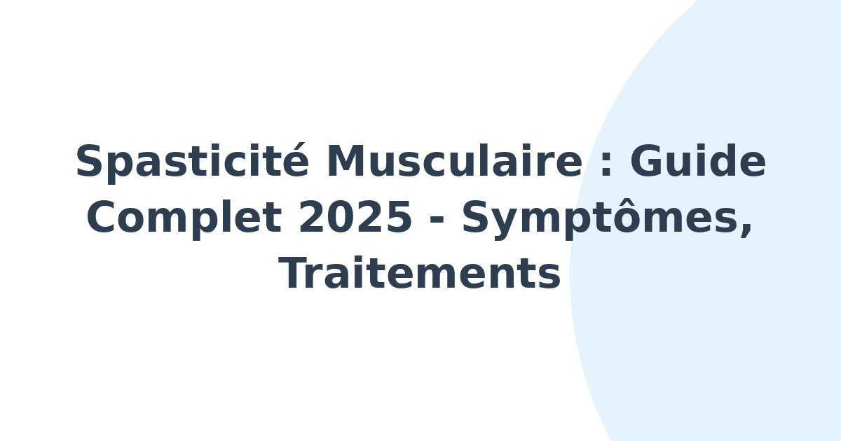 Spasticité musculaire