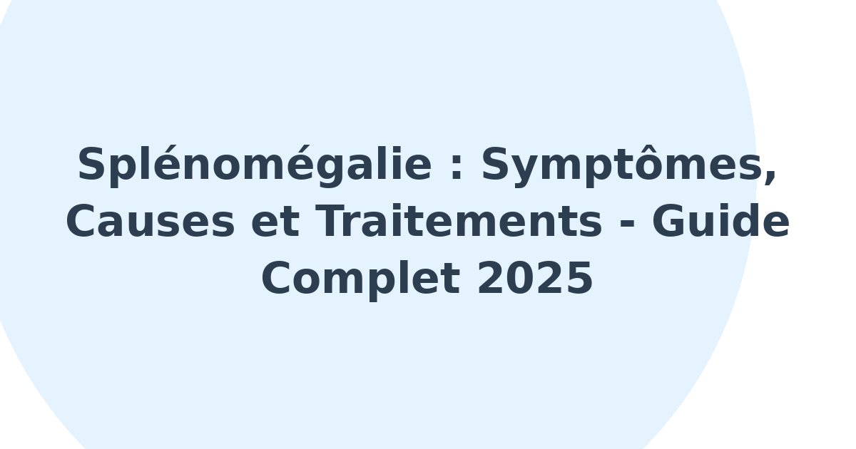 Splénomégalie
