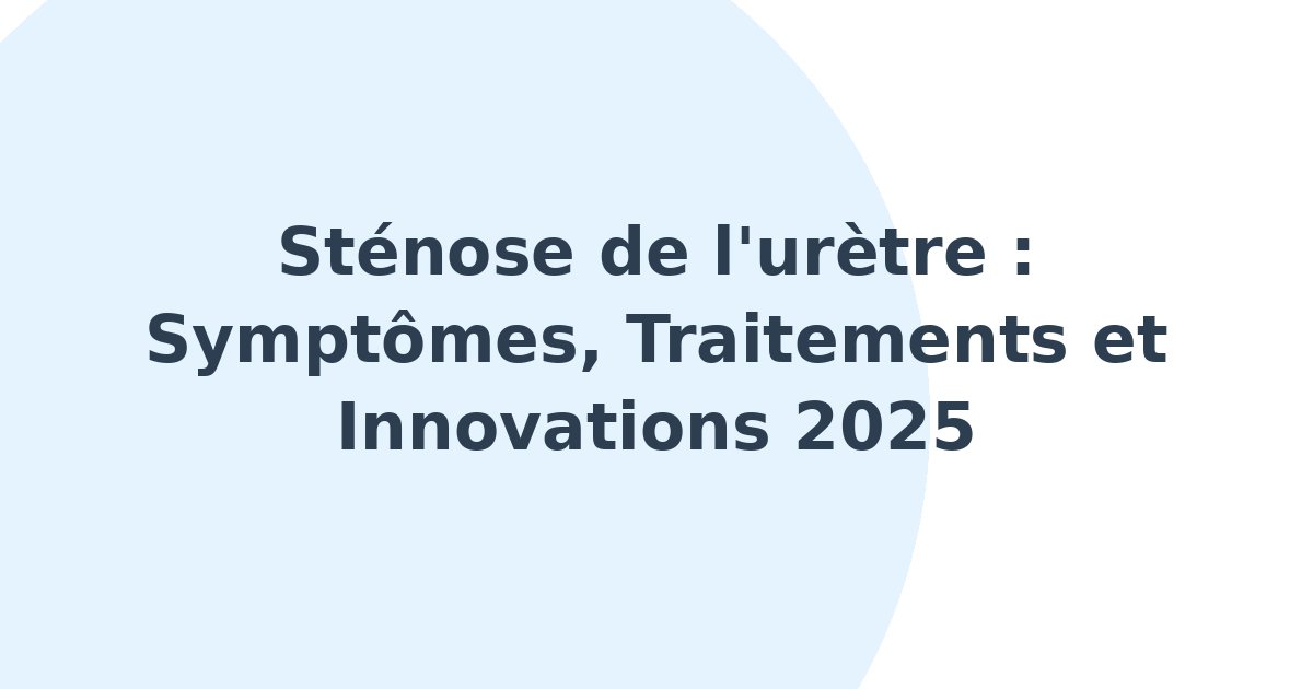 Sténose de l'urètre