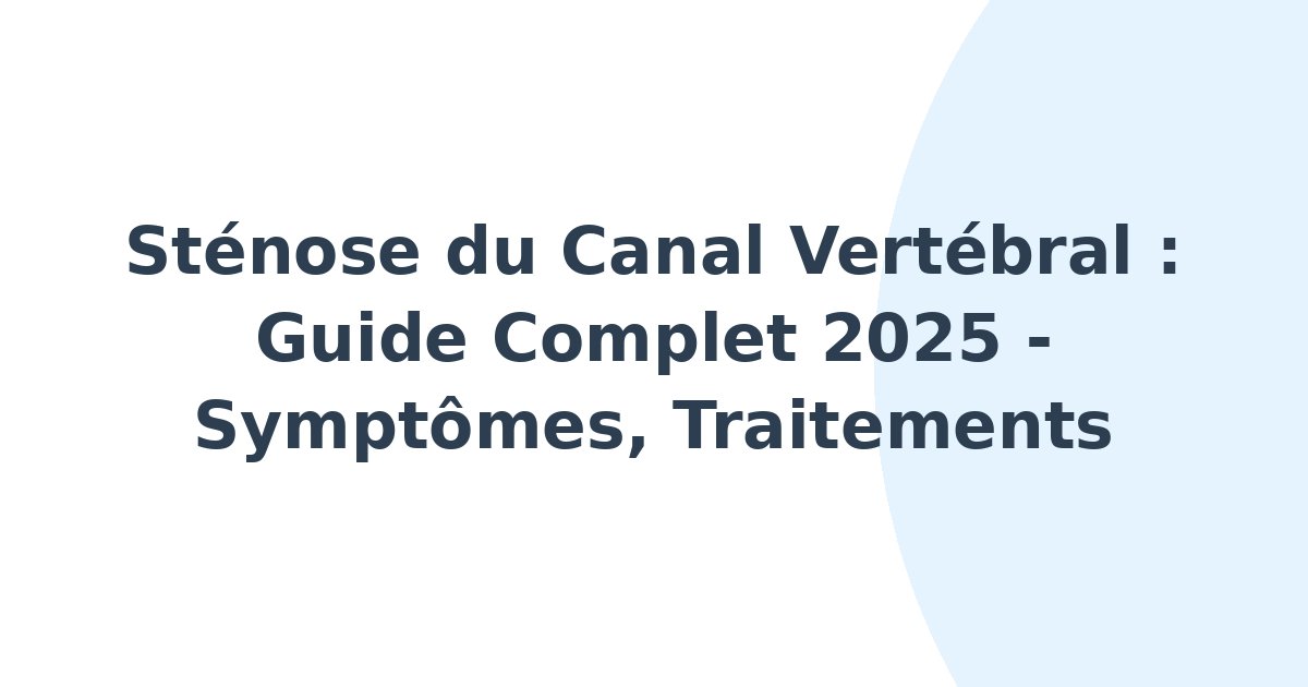 Sténose du canal vertébral