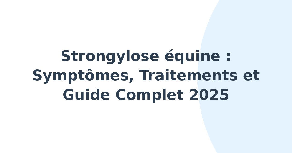 Strongylose équine