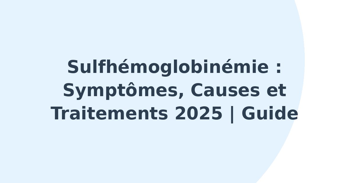 Sulfhémoglobinémie