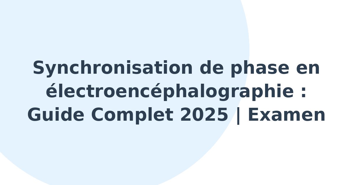 Synchronisation de phase en électroencéphalographie