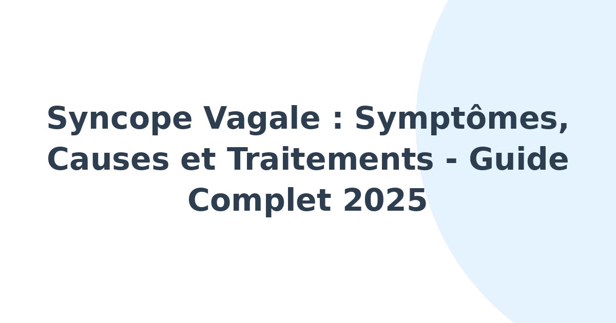 Syncope vagale