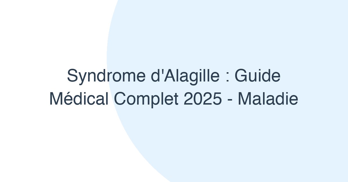 Syndrome d'Alagille