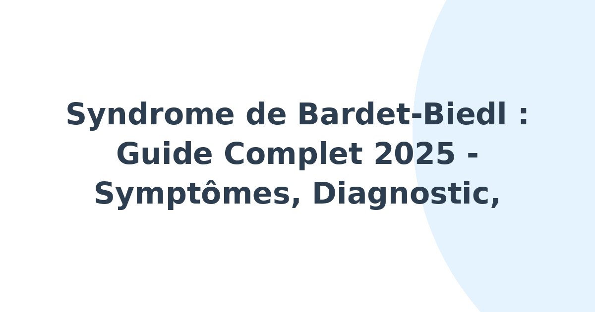 Syndrome de Bardet-Biedl