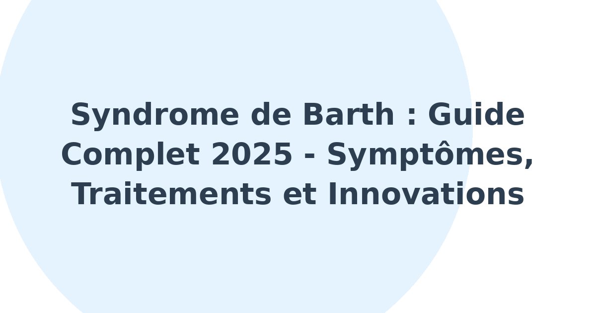 Syndrome de Barth