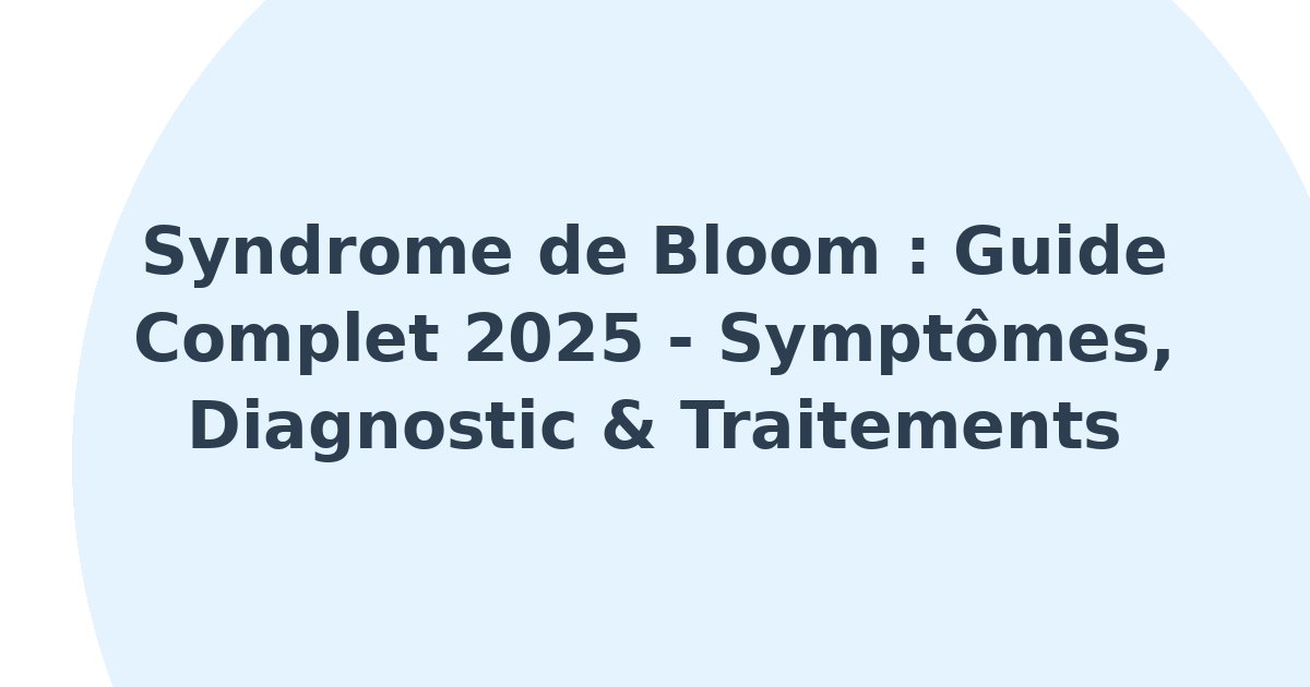 Syndrome de Bloom