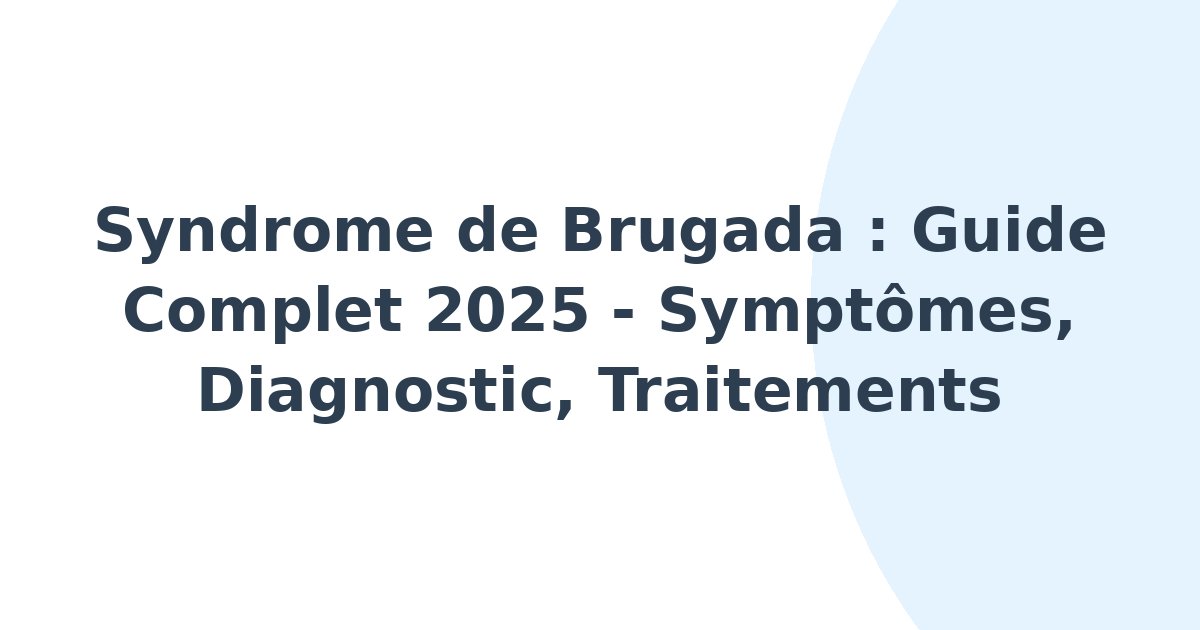 Syndrome de Brugada
