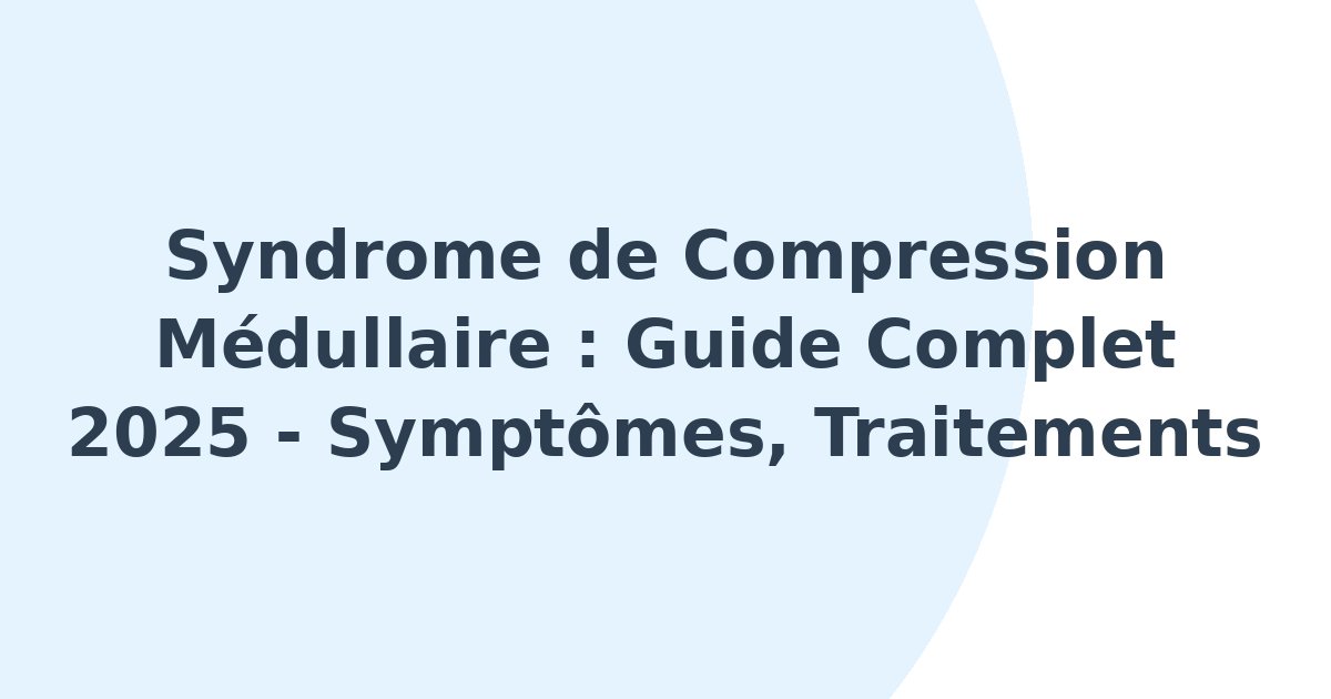 Syndrome de compression médullaire