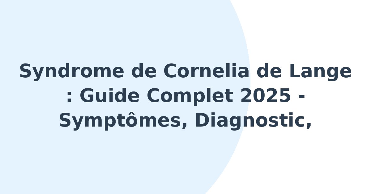 Syndrome de Cornelia de Lange