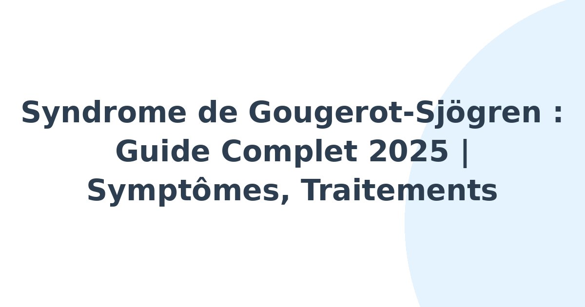 Syndrome de Gougerot-Sjögren