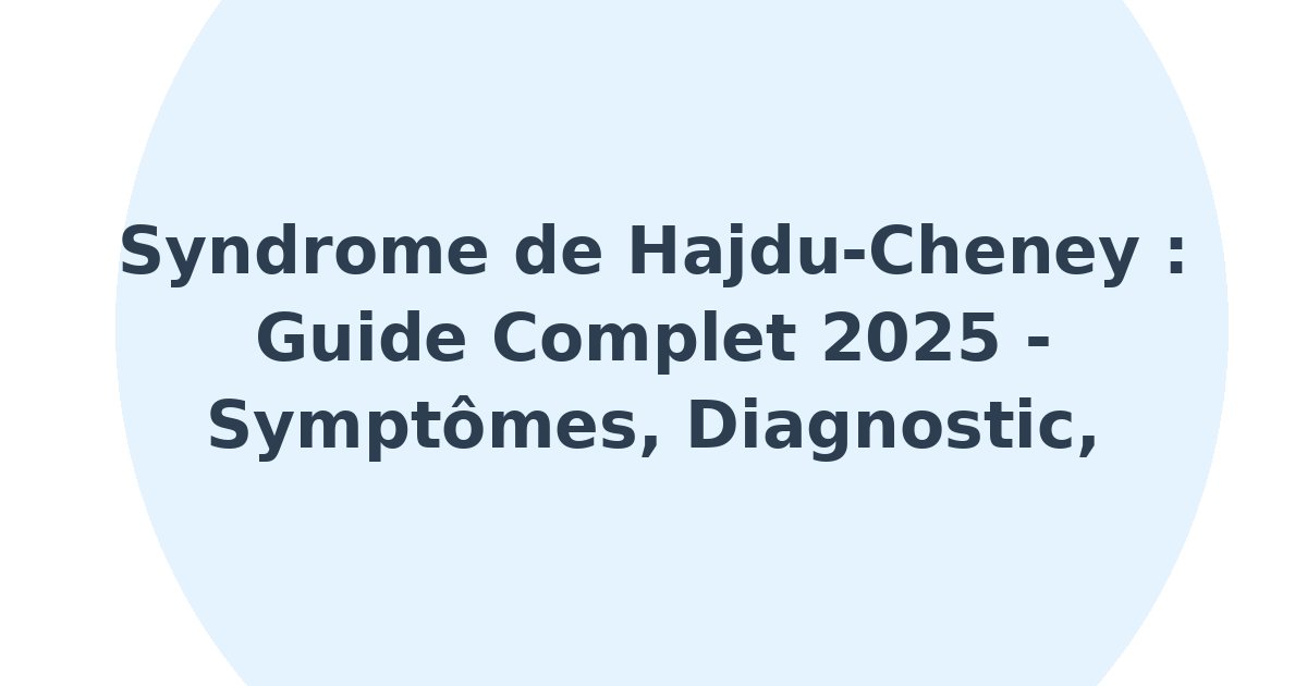 Syndrome de Hajdu-Cheney