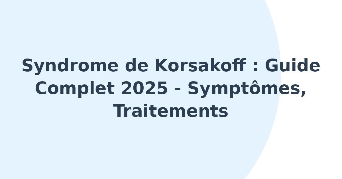 Syndrome de Korsakoff
