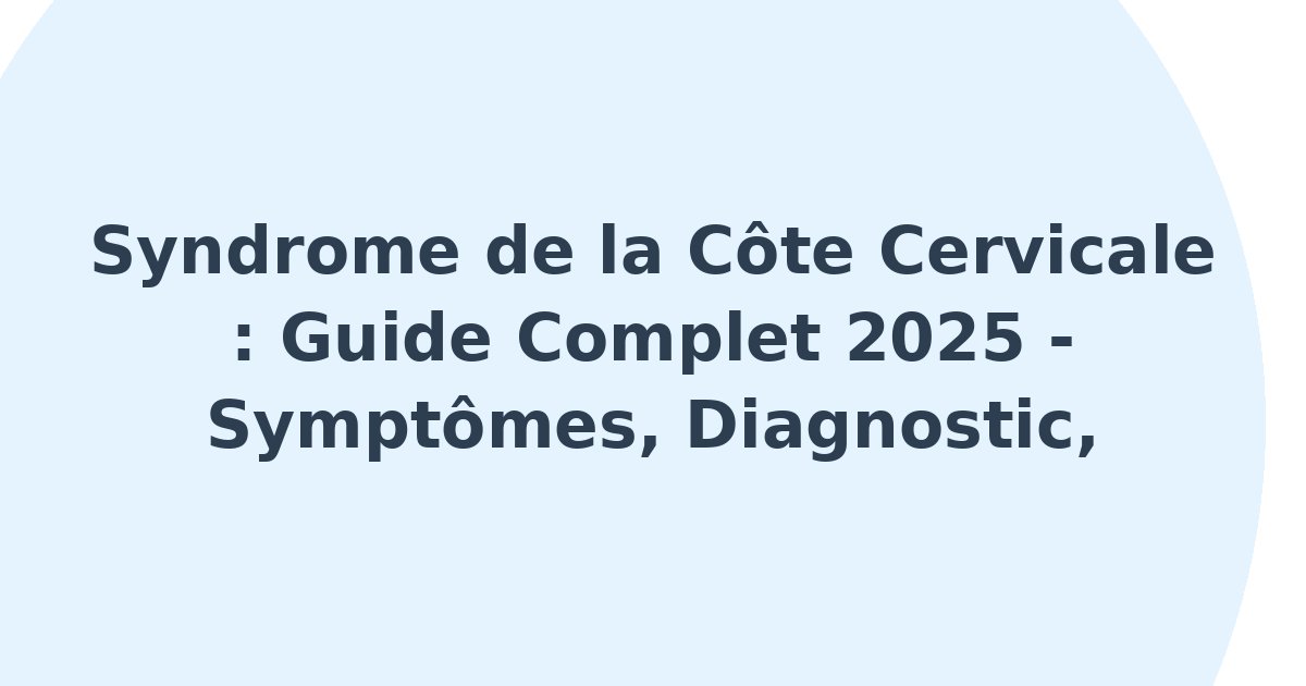 Syndrome de la côte cervicale