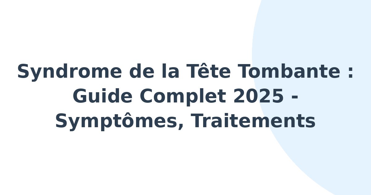 Syndrome de la tête tombante