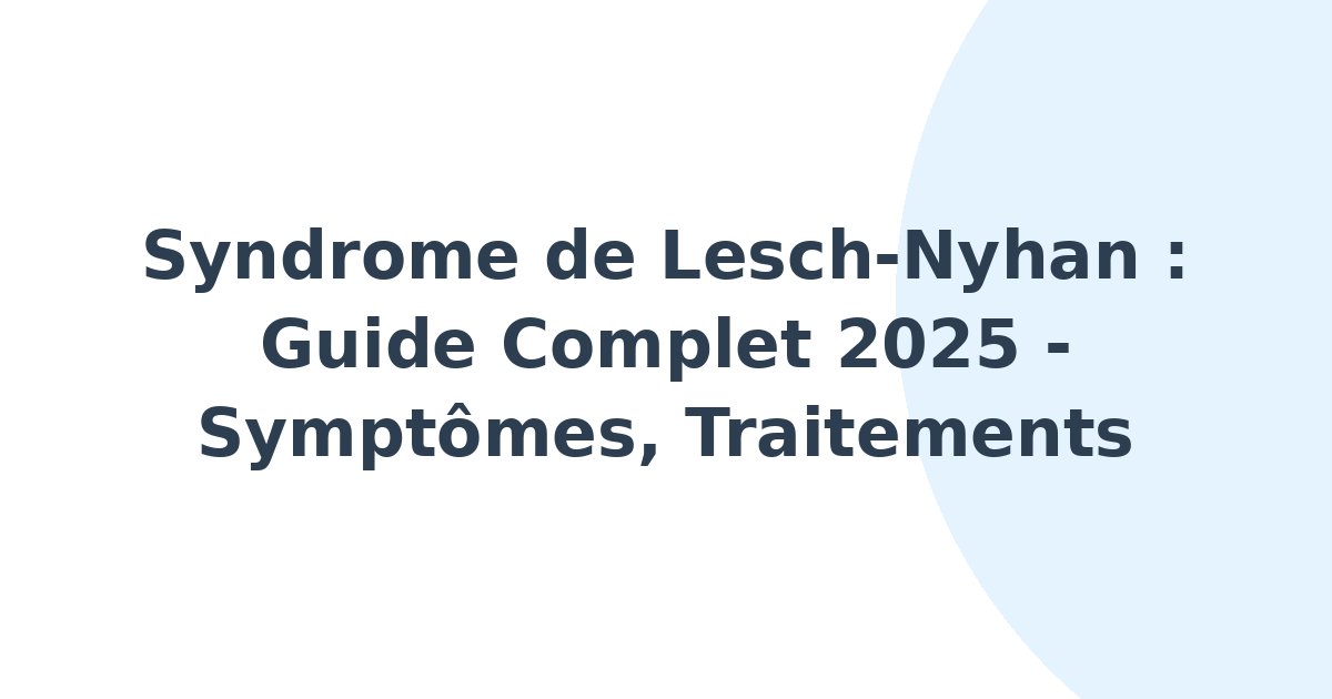 Syndrome de Lesch-Nyhan