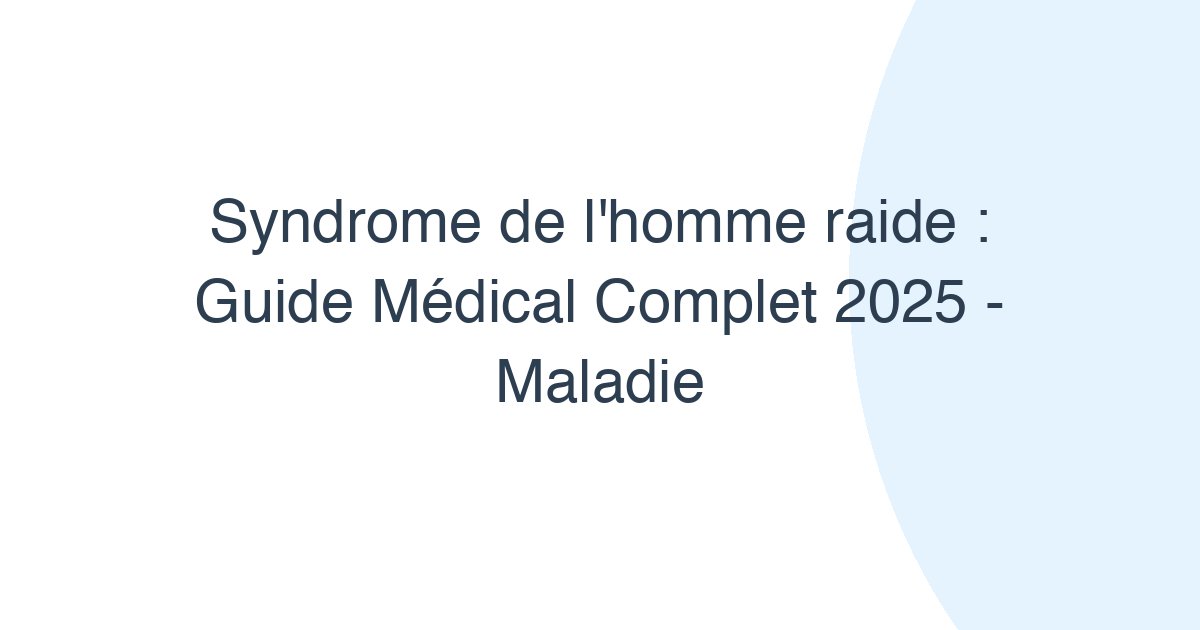 Syndrome de l'homme raide