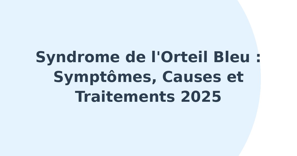 Syndrome de l'orteil bleu