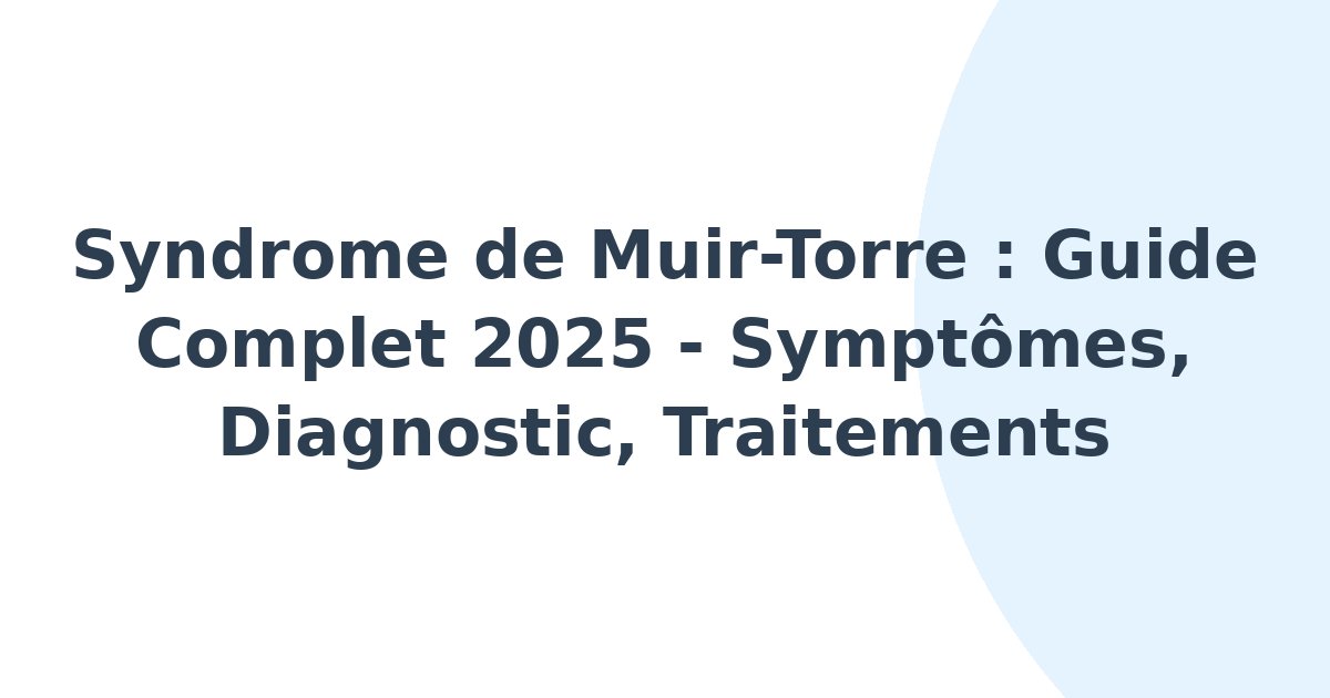 Syndrome de Muir-Torre