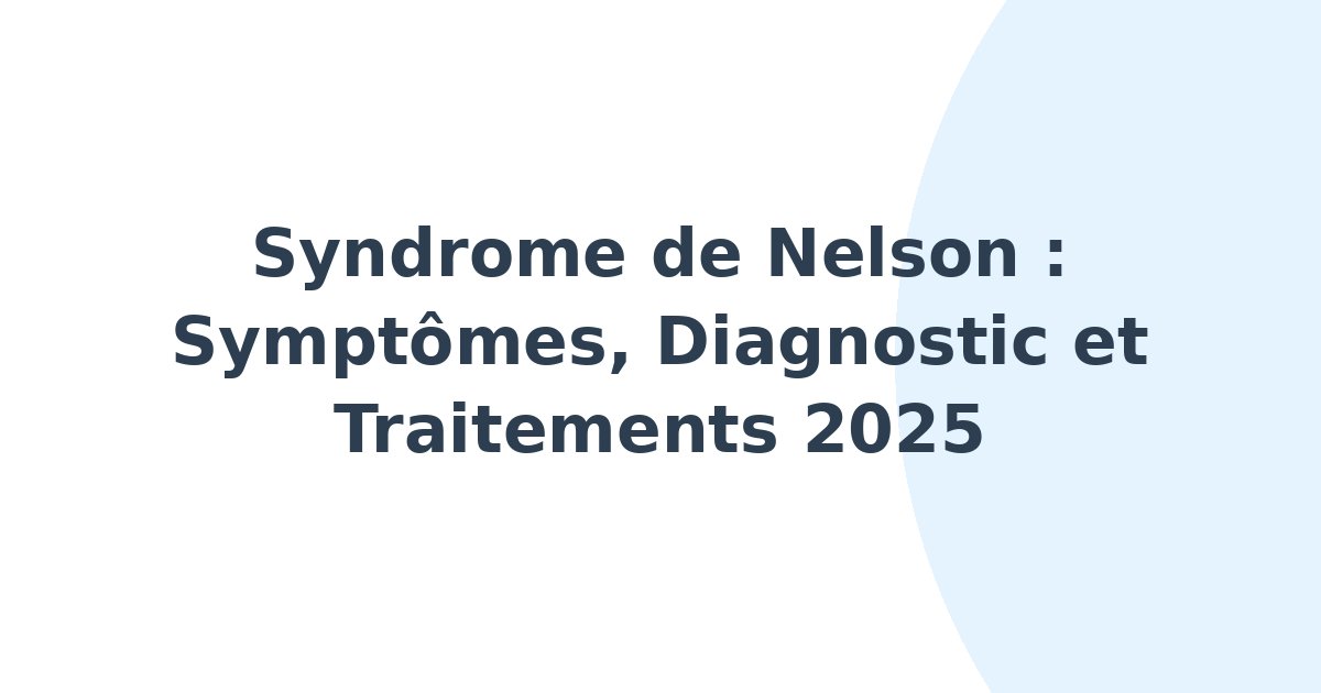 Syndrome de Nelson