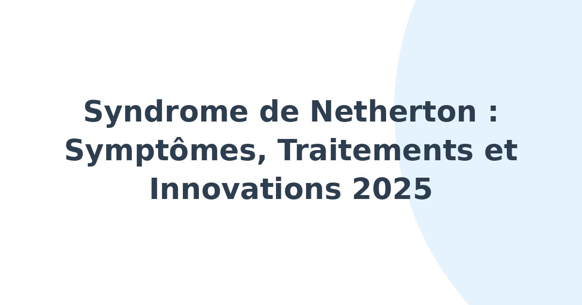 Syndrome de Netherton
