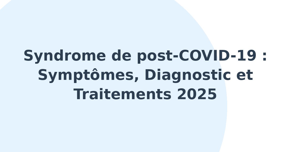 Syndrome de post-COVID-19