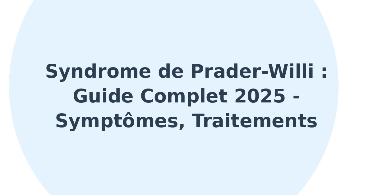 Syndrome de Prader-Willi