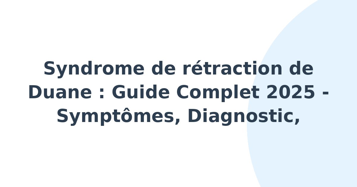 Syndrome de rétraction de Duane