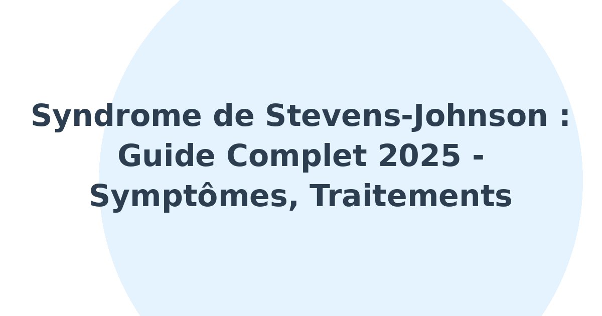Syndrome de Stevens-Johnson