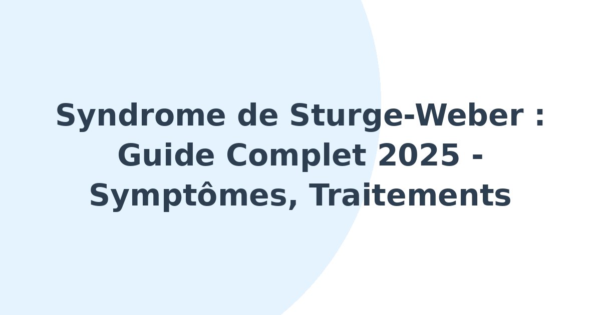 Syndrome de Sturge-Weber