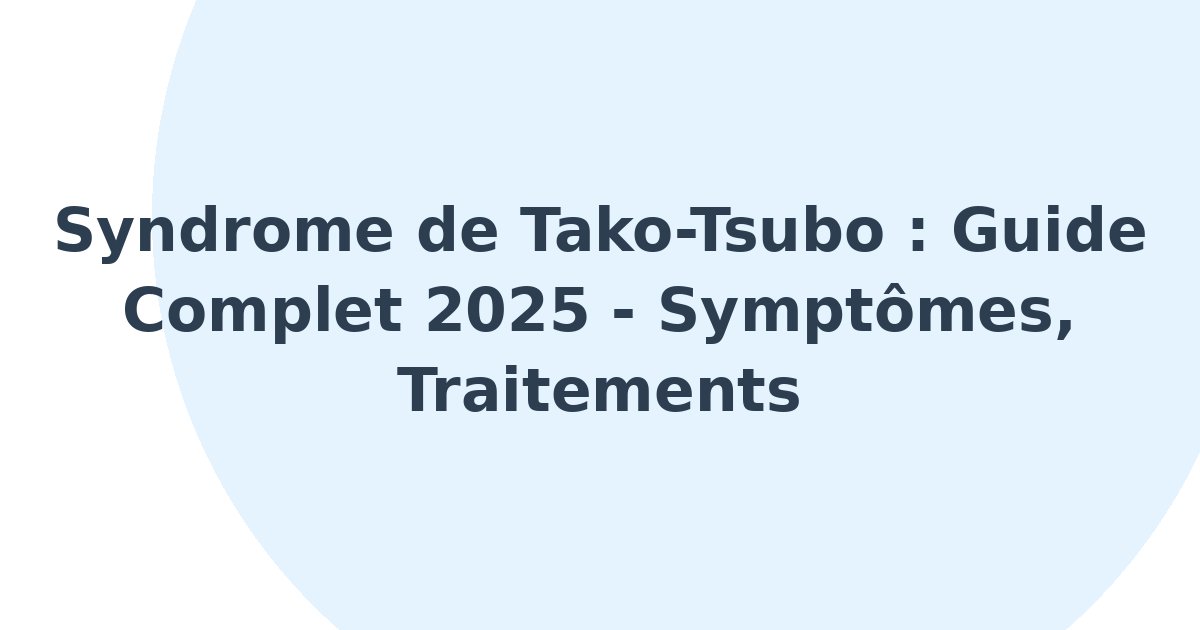 Syndrome de tako-tsubo
