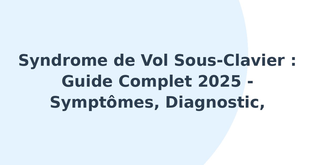 Syndrome de vol sous-clavier