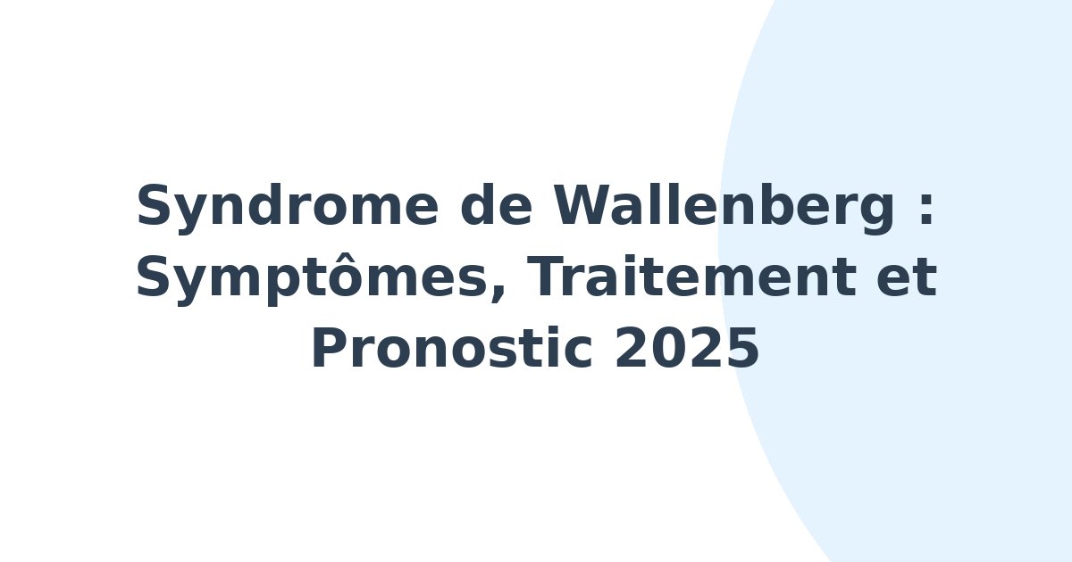 Syndrome de Wallenberg