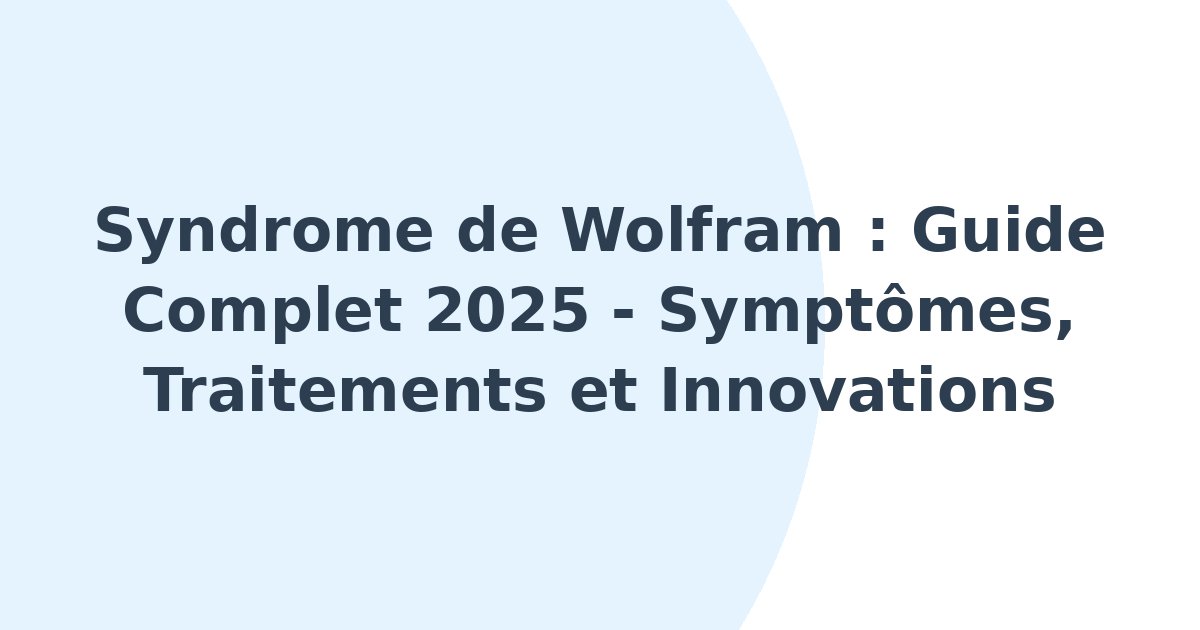 Syndrome de Wolfram