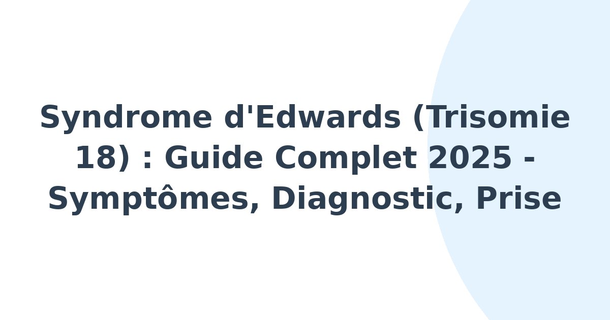 Syndrome d'Edwards
