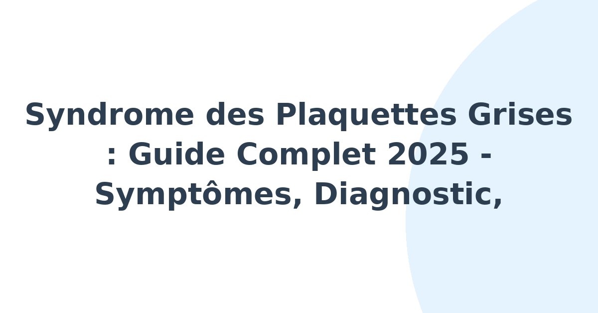 Syndrome des plaquettes grises