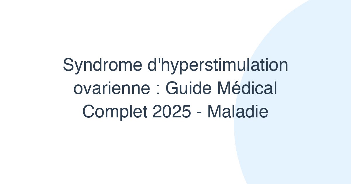 Syndrome d'hyperstimulation ovarienne