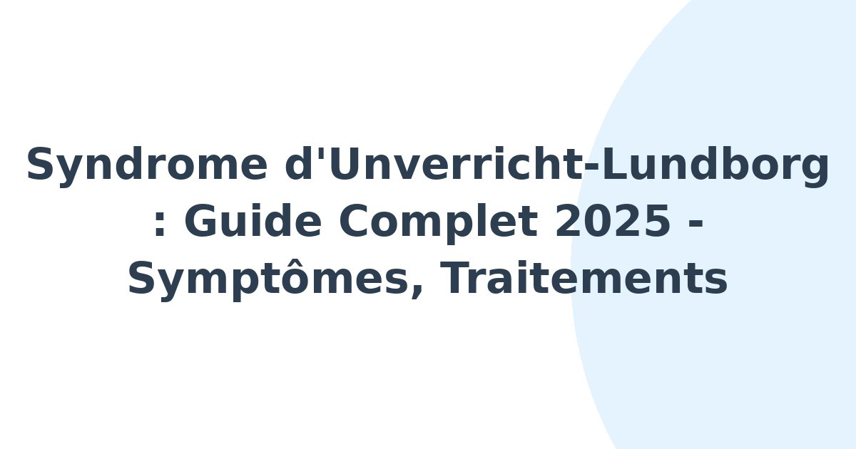 Syndrome d'Unverricht-Lundborg