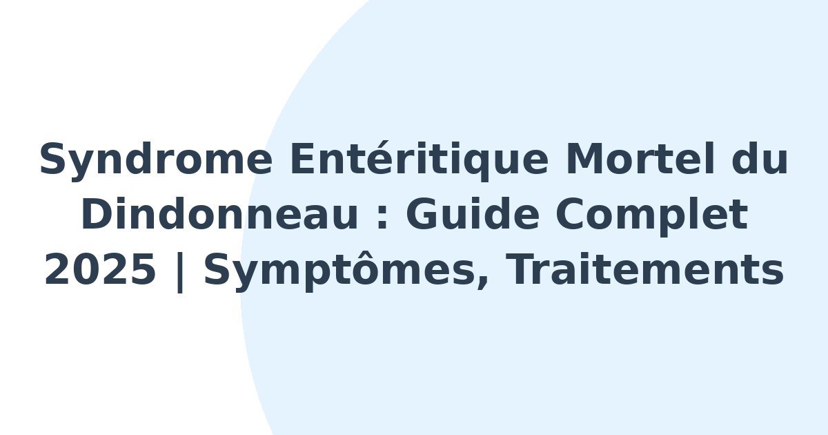 Syndrome entéritique mortel du dindonneau
