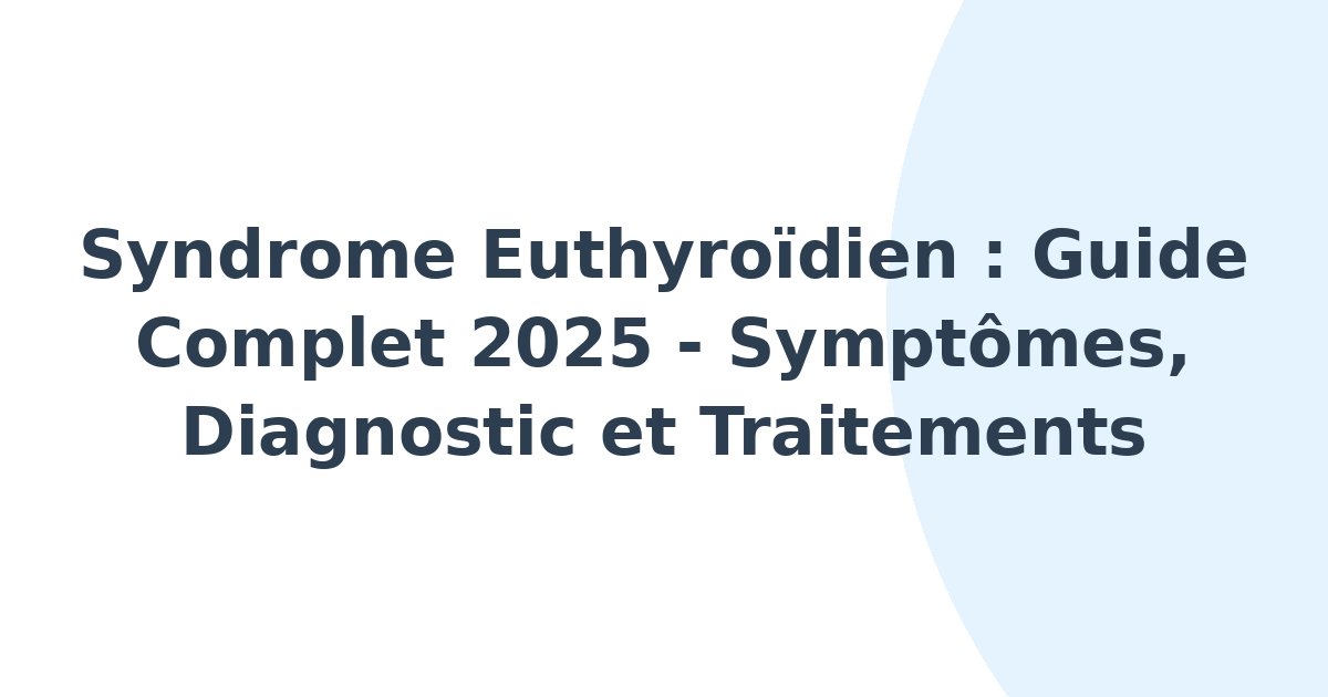 Syndrome euthyroïdien