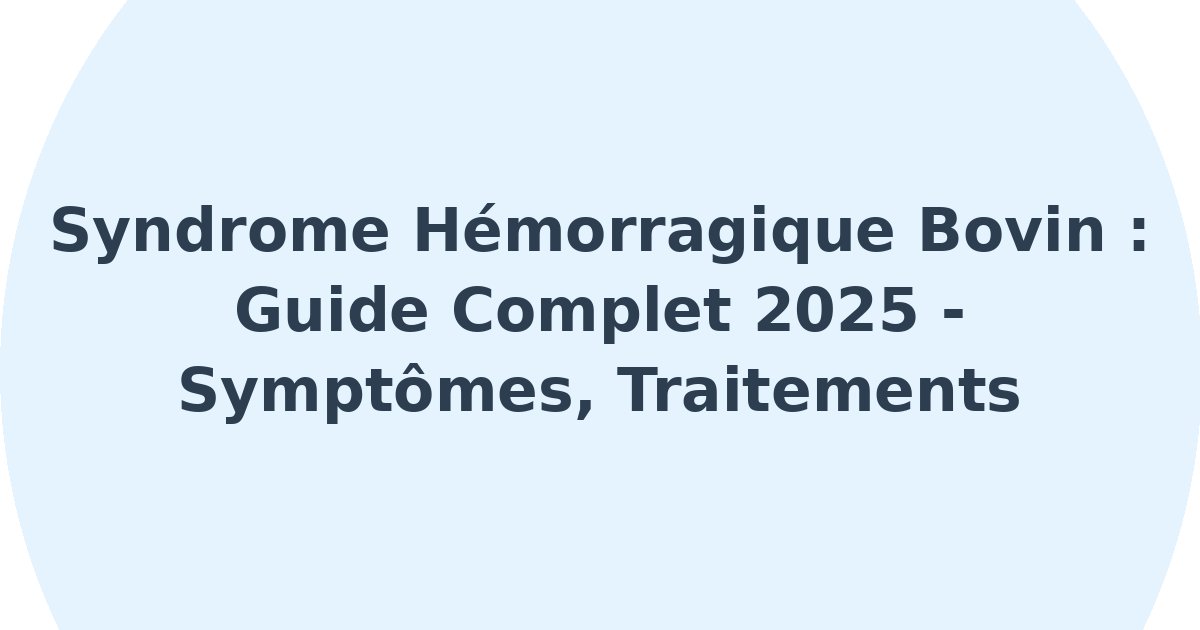 Syndrome hémorragique bovin