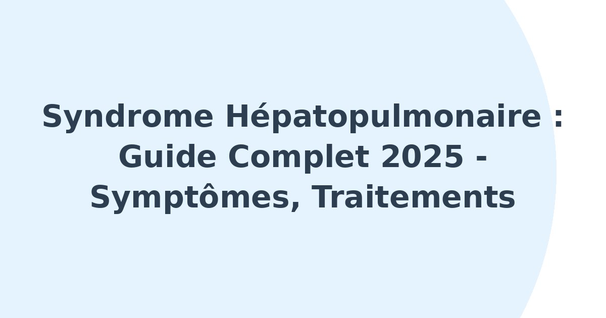 Syndrome hépatopulmonaire