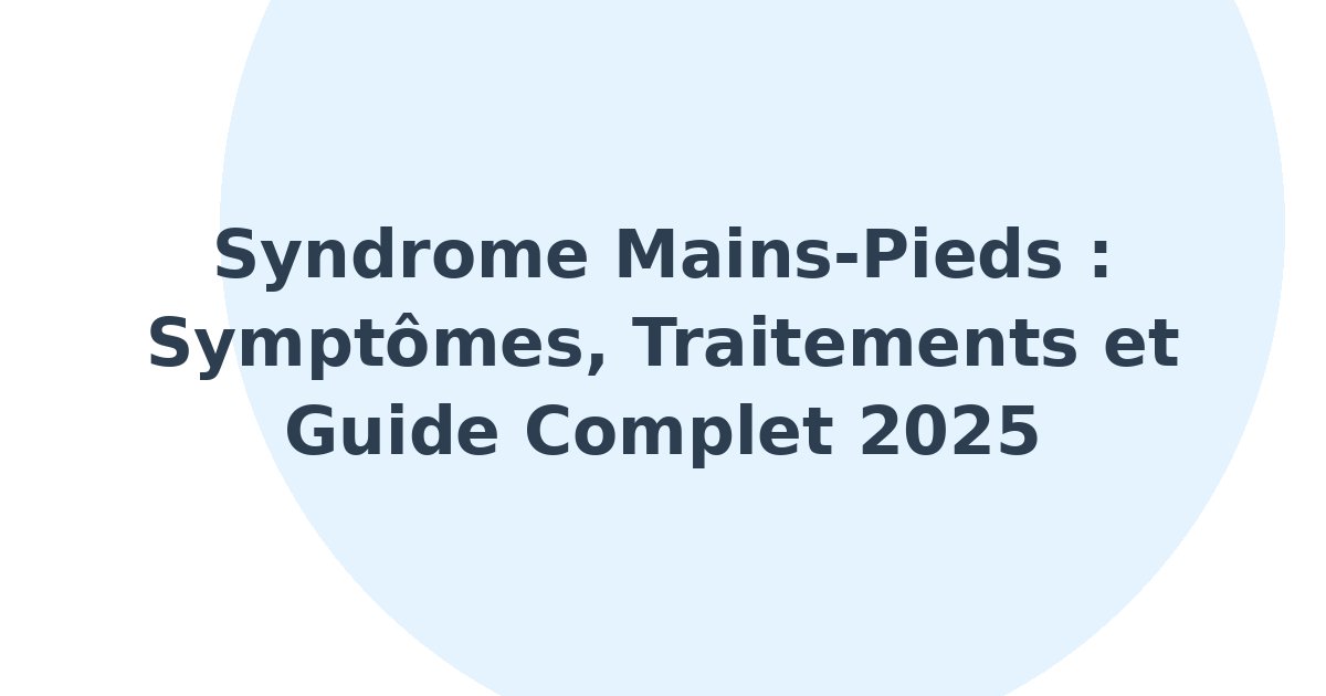 Syndrome mains-pieds